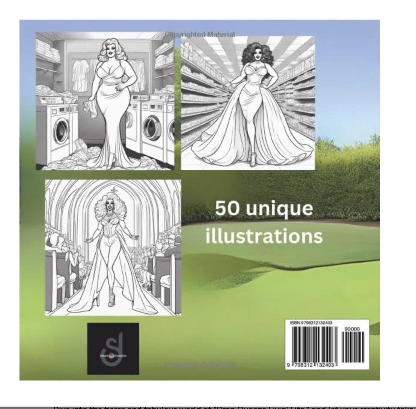 Drag Queen Livin' Life Coloring Book: 50 Original Illustrations