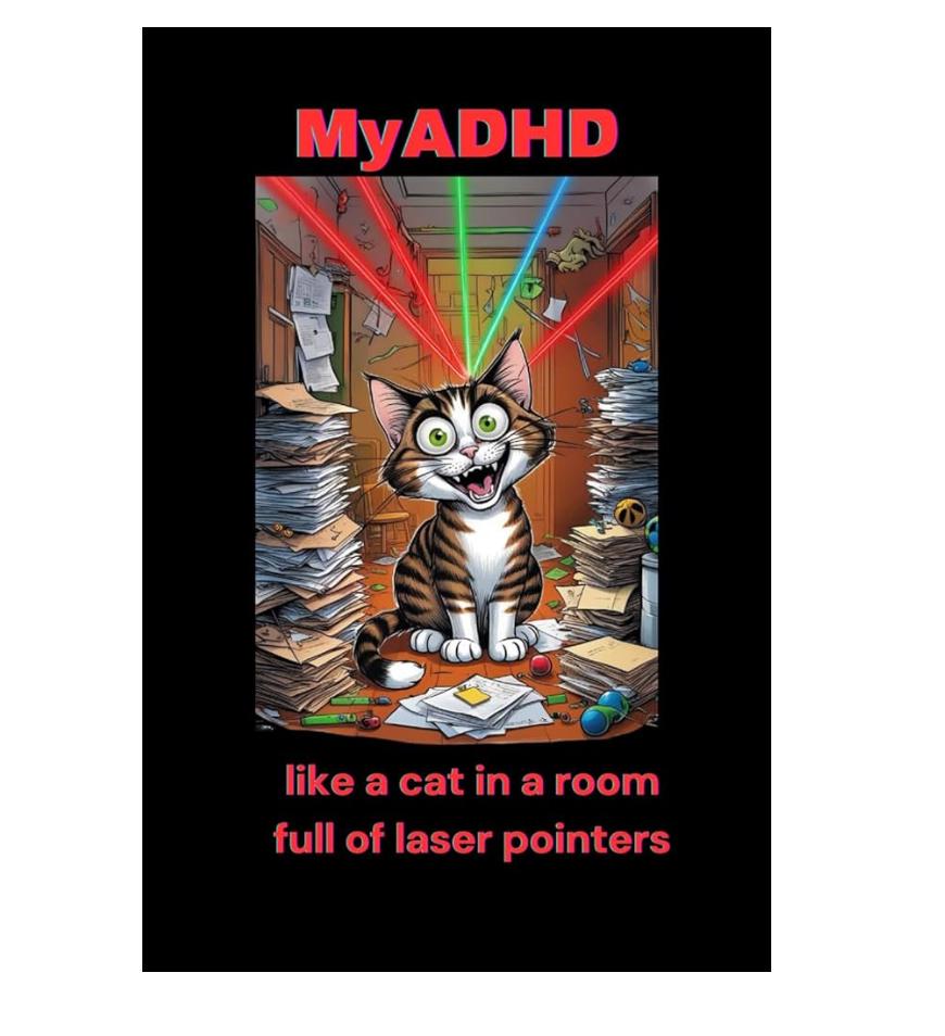 ADHD Notebook Journal Planner To Do List Reminders with Humor: My ADHD Like a Cat in a Room Full of Laser Pointers