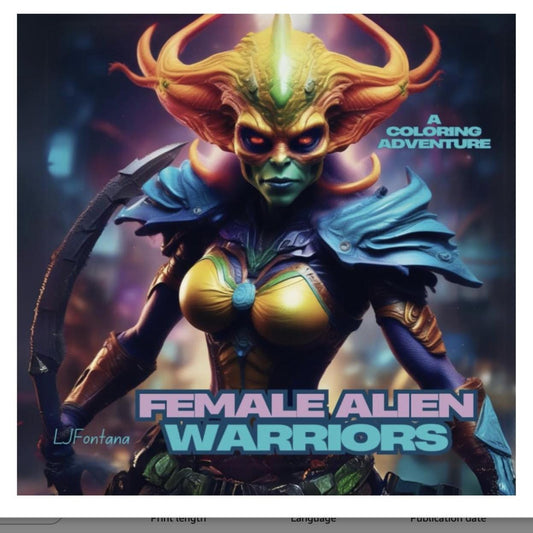 Female Alien Warriors Coloring Book: 50 Original Illustrations
