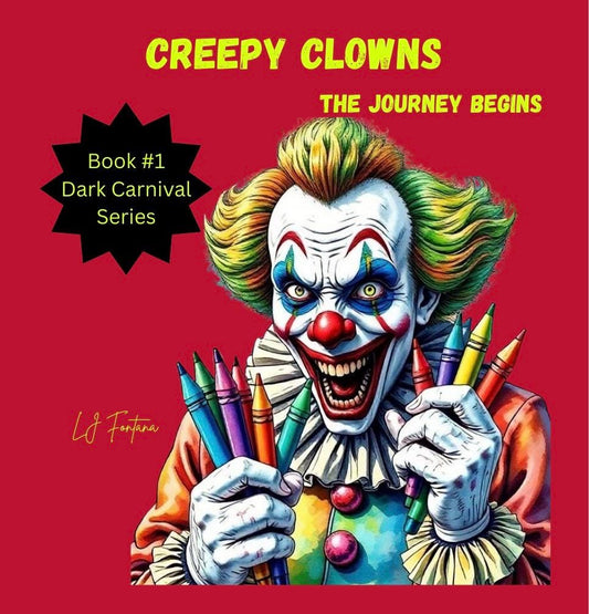 Creepy Clowns Coloring Book: 50 Original Illustrations, Dark Carnival Series